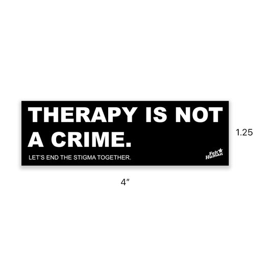 Therapy Is Not a Crime Sticker
